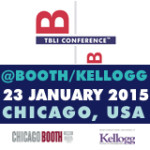 TBLI CONFERENCE™ @BOOTH/KELLOGG 2015 – Chicago, Illinois – January 23, 2015